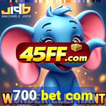 700 bet com